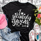 I solemnly swear a lot t-shirt - Gift for her - Gift for him - Funny shirt